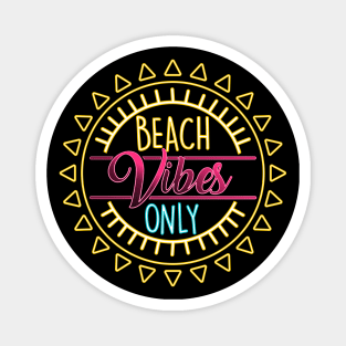Beach Vibes Only (Miami Nights) Magnet